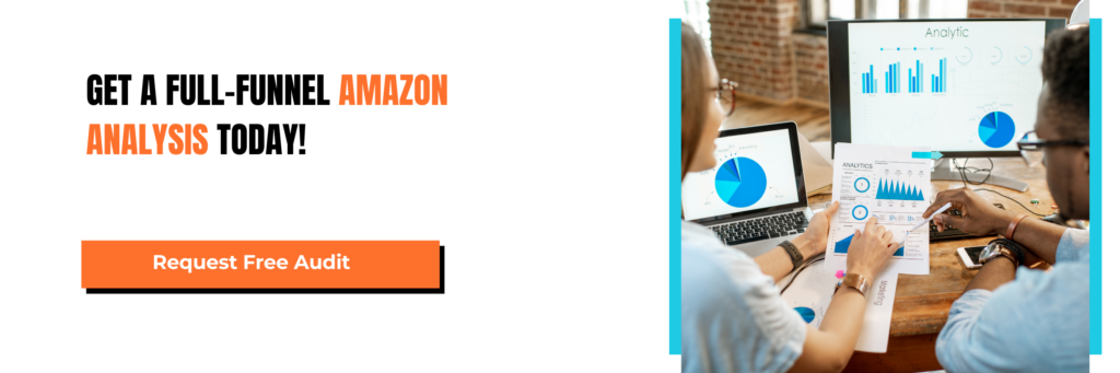 Get a Full-Funnel Amazon Analysis 